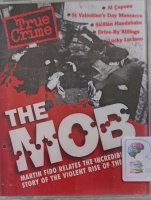 The Mob written by Martin Fido performed by Martin Fido on Cassette (Abridged)